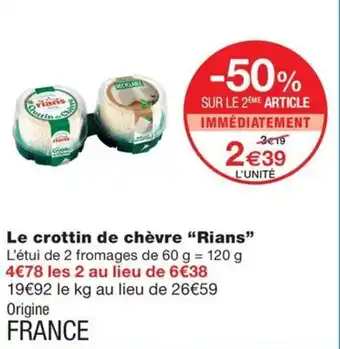 Monoprix Le crottin de chèvre "Rians" offre
