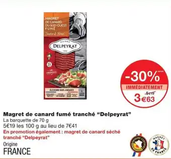 Monoprix Magret de canard fumé tranché "Delpeyrat" offre