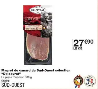 Magret de canard du Sud-Ouest sélection "Delpeyrat"