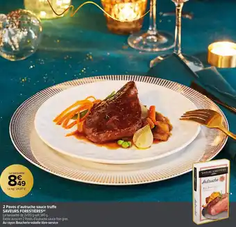 Carrefour Market 2 Pavés d'autruche sauce truffe SAVEURS FORESTIÈRES (P) offre