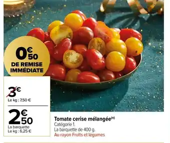 Carrefour Market Tomate cerise mélangée offre