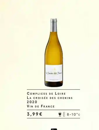 Monoprix Complices De Loire La Croisée Des Chenins 2020 Vin De France offre