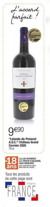 Cora x Carrefour *Lalande-de-Pomerol A.O.C.(¹) Château Grand Cormier 2020 offre