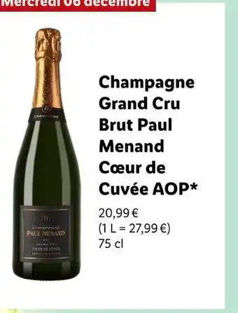 Lidl Cœur de cuvée champagne grand cru brut paul menand aop offre