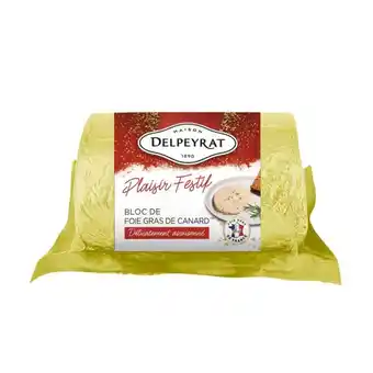 Carrefour Delpeyrat bloc de foie gras de canard plaisir festif offre