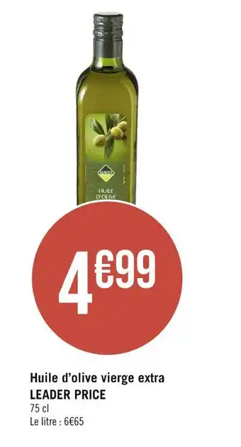 Casino Supermarchés Leader price huile d’olive vierge extra offre
