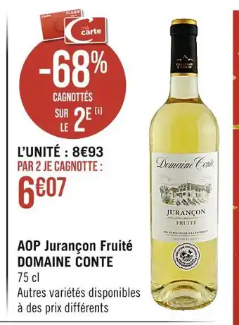 Casino Supermarchés Domaine conte aop jurançon fruité offre