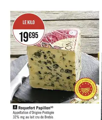 Casino Supermarchés Roquefort papillon roquefort papillon offre