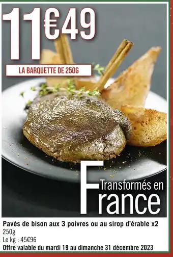 Pavés de bison aux 3 poivres ou au sirop d’érable x2