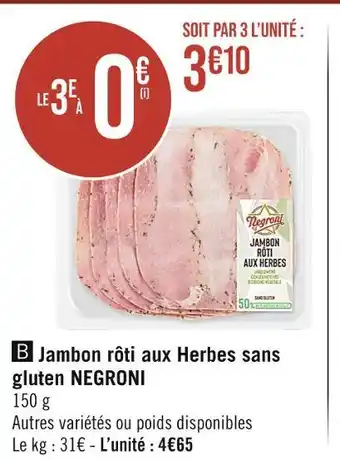 Casino Supermarchés Negroni jambon rôti aux herbes sans gluten offre