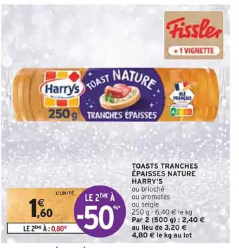 Intermarché Harry's toasts tranches épaisses nature offre