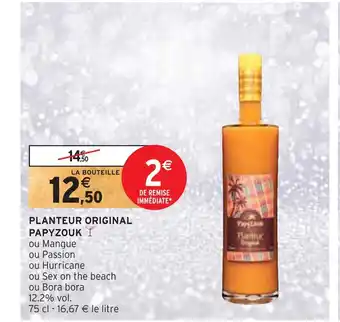 Intermarché Papyzouk planteur original offre