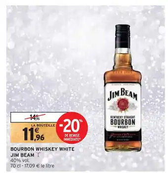 Intermarché Jim beam bourbon whiskey white offre