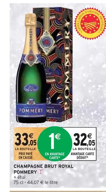 Intermarché Pommery champagne brut royal offre