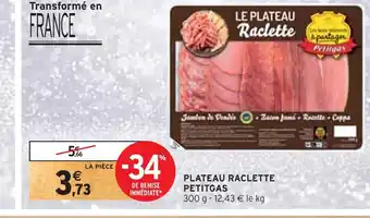 Intermarché Petitgas plateau raclette offre