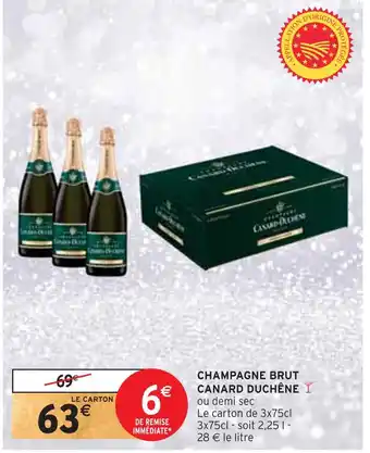 Intermarché Canard duchêne champagne brut offre