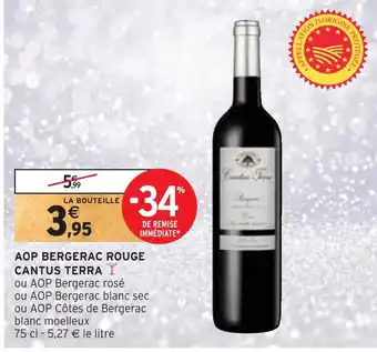 Intermarché Cantus terra aop bergerac rouge offre