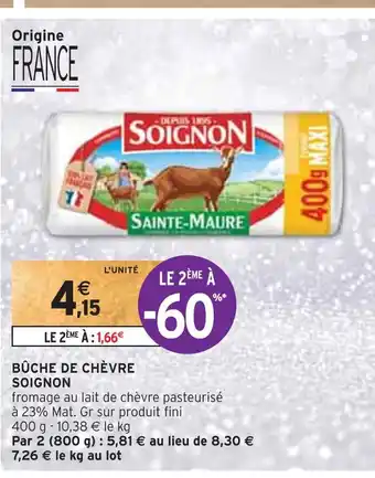 Intermarché Soignon bûche de chèvre offre