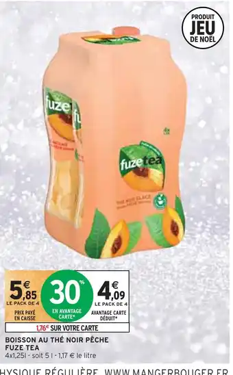 Intermarché Fuze tea boisson au thé noir pêche offre