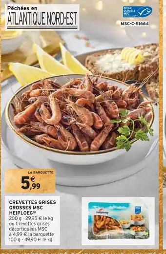 Intermarché Heiploeg crevettes grises grosses msc offre