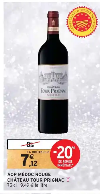 Intermarché Château tour prignac aop médoc rouge offre