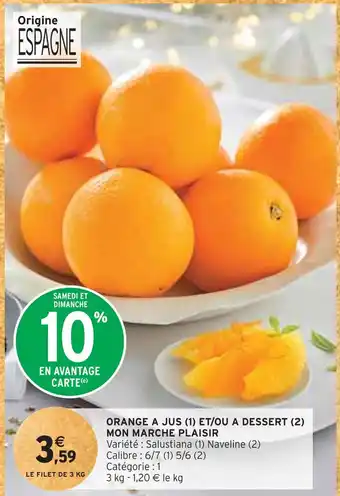 Intermarché Mon marche plaisir orange a jus et/ou a dessert offre