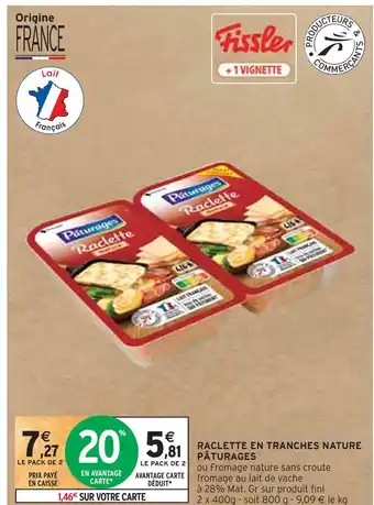 Intermarché Pâturages raclette en tranches nature offre