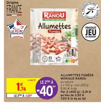 Intermarché Monique ranou allumettes fumées offre