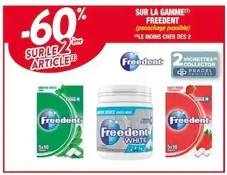 Cora x Carrefour Freedent -60% sur le 2ème article sur la gamme freedent offre