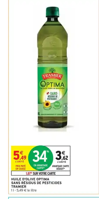 Intermarché Tramier huile d'olive optima sans résidus de pesticides offre