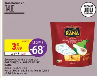 Intermarché Rana édition limitée girasoli gorgonzola aop et poire offre