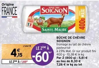 Intermarché BÛCHE DE CHÈVRE SOIGNON offre
