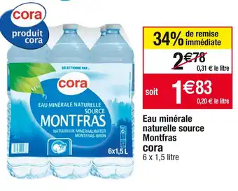 Cora x Carrefour Cora / montfras eau minérale naturelle source offre