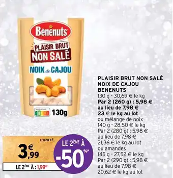 Intermarché PLAISIR BRUT NON SALÉ NOIX DE CAJOU BENENUTS offre