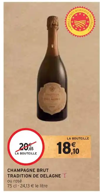 Intermarché Tradition de delagne champagne brut offre