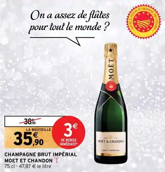 Intermarché CHAMPAGNE BRUT IMPÉRIAL MOET ET CHANDON offre