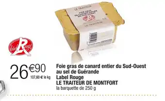 Cora x Carrefour Le traiteur de montfort foie gras de canard entier du sud-ouest au sel de guérande label rouge offre