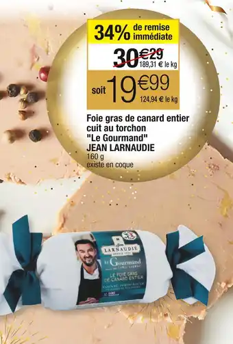 Cora x Carrefour Jean larnaudie foie gras de canard entier cuit au torchon le gourmand offre