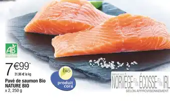 Cora x Carrefour Nature bio pavé de saumon bio offre