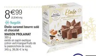 Cora x Carrefour Maison prolainat étoile caramel beurre salé et chocolat offre