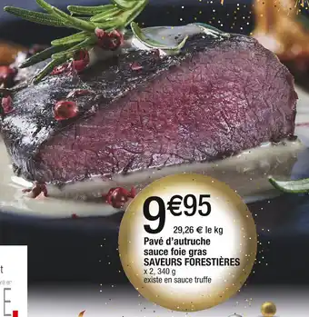 Cora x Carrefour Saveurs forestières pavé d’autruche sauce foie gras offre