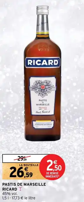 Intermarché PASTIS DE MARSEILLE RICARD offre