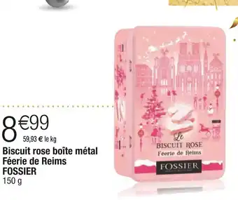 Cora x Carrefour Fossier biscuit rose boîte métal féerie de reims offre