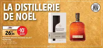 Intermarché BOURBON WHISKEY RESERVE SELECT WOODFORD offre