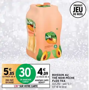 Intermarché BOISSON AU THÉ NOIR PÊCHE FUZE TEA offre