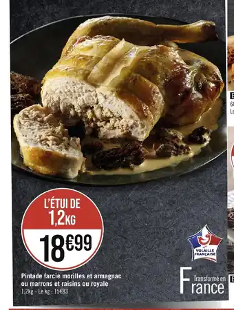 Géant Casino Pintade farcie morilles et armagnac ou marrons et raisins ou royale offre
