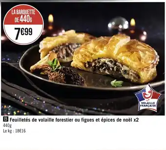 Géant Casino B Feuilletés de volaille forestier ou figues et épices de noël offre