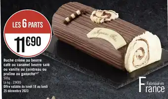 Géant Casino Buche crème au beurre café ou caramel beurre salé ou vanille ou cointreau ou praline ou ganache offre