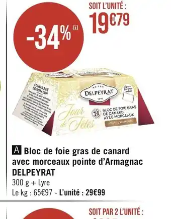 Géant Casino A Bloc de foie gras de canard avec morceaux pointe d'Armagnac DELPEYRAT offre