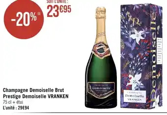 Géant Casino Champagne Demoiselle Brut Prestige Demoiselle VRANKEN offre